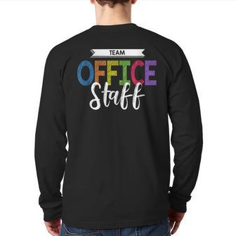 Office Staff Team Secretary Clerk School Back Print Long Sleeve T-shirt | Mazezy