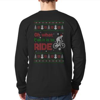 Oh What Fun It Is To Ride Bike Ugly Christmas Sweater Back Print Long Sleeve T-shirt - Monsterry