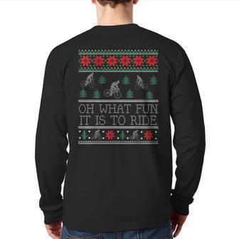 Oh What Fun It Is To Ride Cycling Ugly Christmas Sweaters Back Print Long Sleeve T-shirt - Monsterry UK