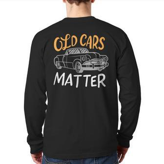 Old Vintage Cars Matter Back Print Long Sleeve T-shirt | Mazezy