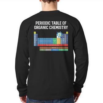 Organic Chemistry Joke Periodic Table Of Organic Chemistry Back Print Long Sleeve T-shirt | Mazezy