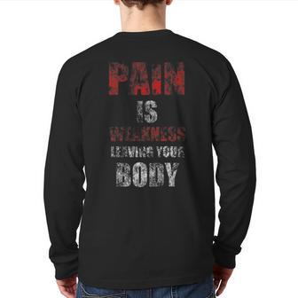Pain Is Weakness Leaving Your Body Vintage Workout Training Back Print Long Sleeve T-shirt | Mazezy