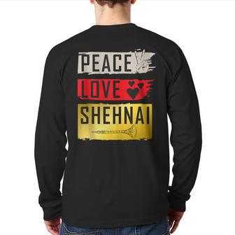 Peace Love Shehnai Musical Instrument Shehnai Player Pungi Back Print Long Sleeve T-shirt | Mazezy