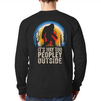 Peopley It's Too Peopley Outside I Cant People Today Back Print Long Sleeve T-shirt | Mazezy