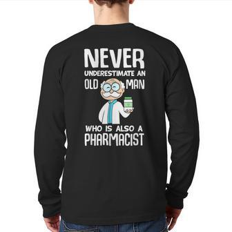 Pharmacist Never Underestimate An Old Man Back Print Long Sleeve T-shirt - Thegiftio UK