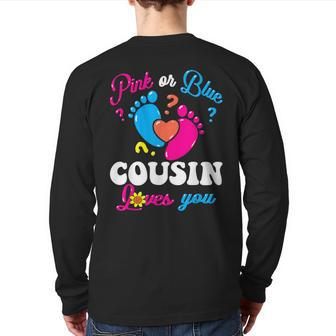 Pink Or Blue Big Cousin Loves You Baby Gender Reveal Party Back Print Long Sleeve T-shirt - Monsterry CA