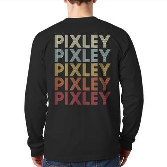 Pixley California Pixley Ca Retro Vintage Text Back Print Long Sleeve T-shirt | Mazezy