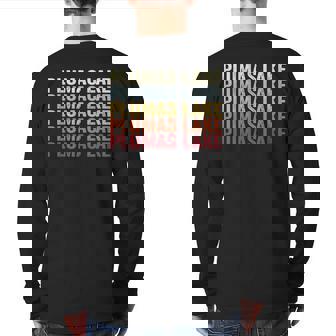 Plumas Lake California Plumas Lake Ca Retro Vintage Text Back Print Long Sleeve T-shirt | Mazezy