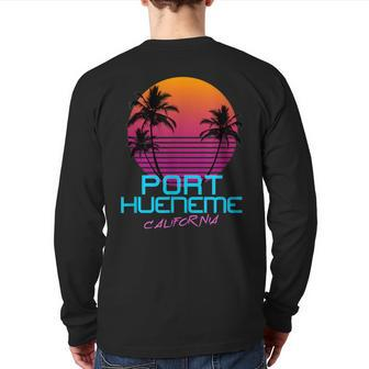 Port Hueneme California Retro 80S Back Print Long Sleeve T-shirt | Mazezy