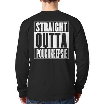 Poughkeepsie Straight Outta Poughkeepsie Back Print Long Sleeve T-shirt | Mazezy