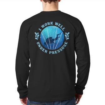 Pressure Diving Scuba Diving Quote Back Print Long Sleeve T-shirt | Mazezy