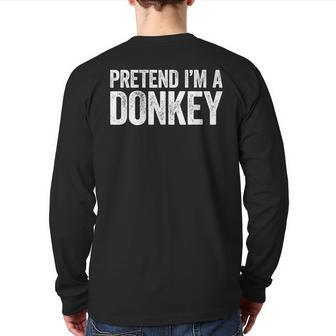 Pretend I'm A Donkey Matching Costume Back Print Long Sleeve T-shirt - Seseable