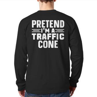 Pretend I'm A Traffic Cone Lazy Halloween Costume Back Print Long Sleeve T-shirt - Seseable