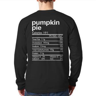 Pumpkin Pie Nutrition Facts Matching Thanksgiving Back Print Long Sleeve T-shirt - Monsterry DE