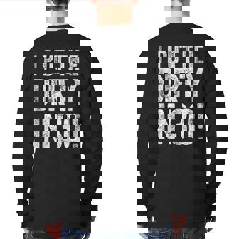 I Put The Dirty In Thirty 30Th Birthday Back Print Long Sleeve T-shirt | Mazezy