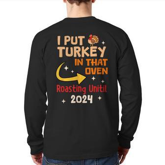 I Put Turkey In That Oven 2024 Thanksgiving Pregnancy Back Print Long Sleeve T-shirt | Mazezy
