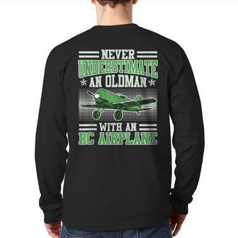 Rc Pilot Never Underestimate A Man With Rc Plane Grandpa Back Print Long Sleeve T-shirt - Monsterry UK