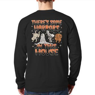 There's Some Horrors In This House Halloween Back Print Long Sleeve T-shirt - Seseable