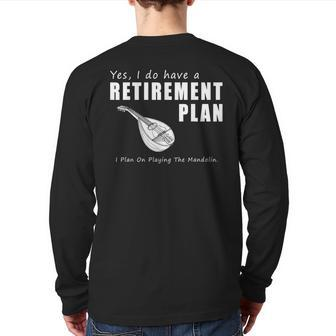 Retirement Plan I Plan On Playing The Mandolin T Back Print Long Sleeve T-shirt | Mazezy