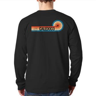 Retro Calexico Vintage City Calexico Back Print Long Sleeve T-shirt | Mazezy