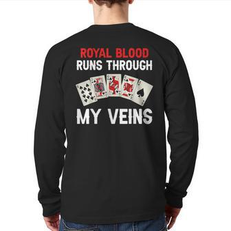 Royal Blood Runs Through My Veins Poker Dad Back Print Long Sleeve T-shirt - Seseable