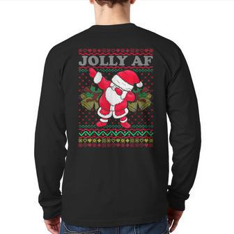 Santa Dabbing Ugly Christmas Jolly Af Holiday Season Back Print Long Sleeve T-shirt | Mazezy