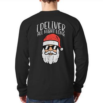 Santa I Deliver All Night Christmas Xmas Adult Naughty Back Print Long Sleeve T-shirt - Monsterry AU