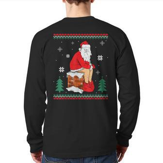 Santa Pooping Down The Chimney Ugly Sweater Christmas Back Print Long Sleeve T-shirt | Mazezy