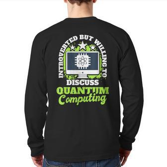 Science Quantum Computing Mechanics Physicist Back Print Long Sleeve T-shirt | Mazezy