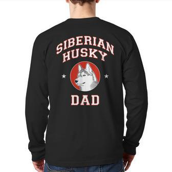 Siberian Husky Dad Dog Father Back Print Long Sleeve T-shirt | Mazezy
