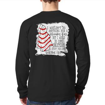 Sketchy Stuff For Some Christmas Tree Cakes Classic Back Print Long Sleeve T-shirt - Monsterry
