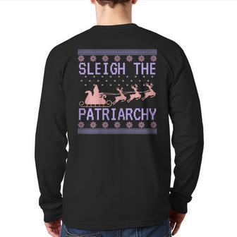 Sleigh The Patriarchy Feminist Ugly Christmas Sweater Meme Back Print Long Sleeve T-shirt | Mazezy
