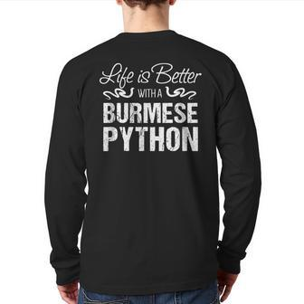 Snakes Life Is Better With A Burmese Python Back Print Long Sleeve T-shirt | Mazezy