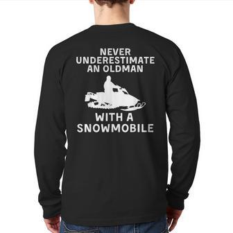 Snowmobile Never Underestimate An Old Man Winter Sports Back Print Long Sleeve T-shirt - Seseable