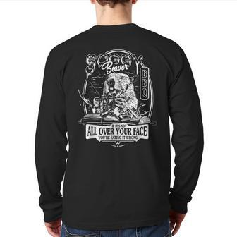 Soggy Beaver Bbq If It's Not All Over Your Face Back Print Long Sleeve T-shirt - Seseable