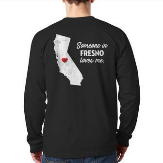 Someone In Fresno Loves Me California Back Print Long Sleeve T-shirt | Mazezy