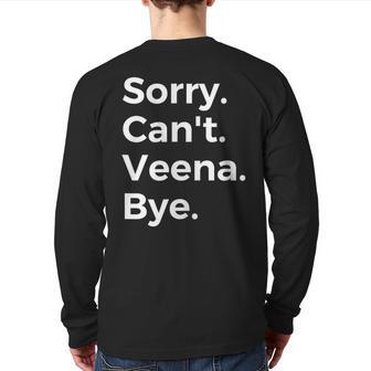 Sorry Can't Veena Bye Musical Instrument Music Musical Back Print Long Sleeve T-shirt | Mazezy