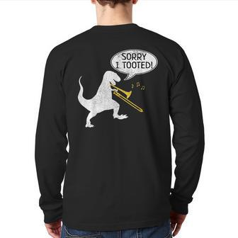 Sorry I Tooted Trombone Dinosaur Marching Band Back Print Long Sleeve T-shirt | Mazezy