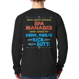 Spa Manager Job Drink & Swear Humor Joke Back Print Long Sleeve T-shirt | Mazezy
