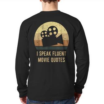 I Speak Fluent Movie Quotes Vintage Movie Lover Back Print Long Sleeve T-shirt | Mazezy