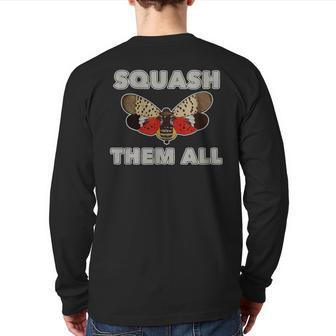 Squash Them All Spotted Lanternfly Back Print Long Sleeve T-shirt | Mazezy