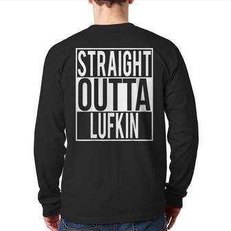 Straight Outta Lufkin Back Print Long Sleeve T-shirt | Mazezy