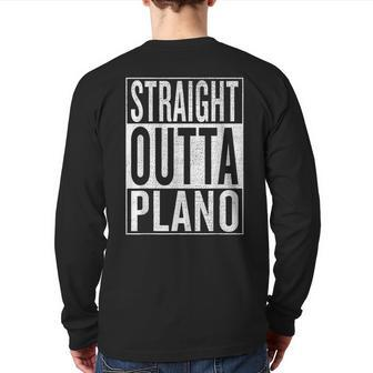 Straight Outta Plano Great Travel & Idea Back Print Long Sleeve T-shirt | Mazezy