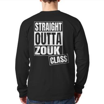 Straight Outta Zouk Class Back Print Long Sleeve T-shirt | Mazezy