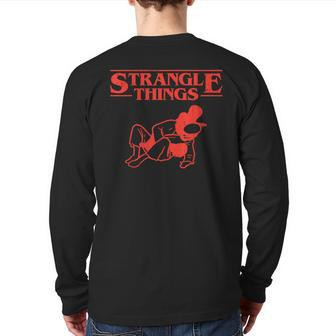 Strangle Things Brazilian Jiu Jitsu Martial Arts Back Print Long Sleeve T-shirt | Mazezy