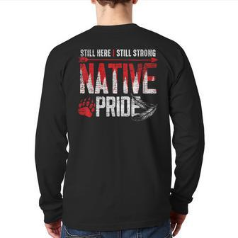 Still Here Still Strong Native Pride Feather Native American Back Print Long Sleeve T-shirt | Mazezy
