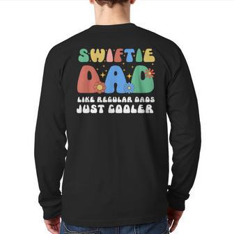 Swiftie Dad Like Regular Dads Just Cooler Back Print Long Sleeve T-shirt - Seseable