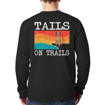 Tails On Trails Wirehaired Vizsla Dog Hiking Back Print Long Sleeve T-shirt | Mazezy