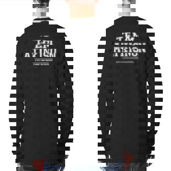 Team Atkinson Proud Family Surname Last Name Back Print Long Sleeve T-shirt | Mazezy