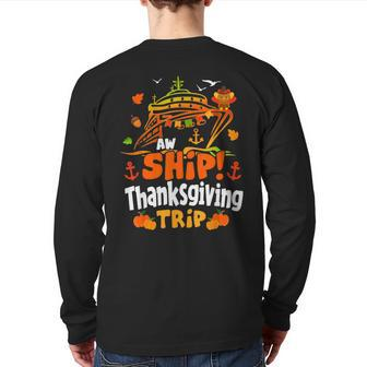 Thanksgiving Cruise Ship Aw Ship It's A Thankful Trip Turkey Back Print Long Sleeve T-shirt - Seseable